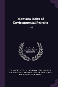 Enlarge image Cover: Montana Index of Environmental Permits - Palala Press