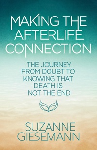 Enlarge image Cover: Making the Afterlife Connection - Hay House Inc.