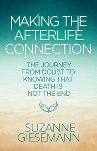 Enlarge image Cover: Making the Afterlife Connection - Hay House Inc