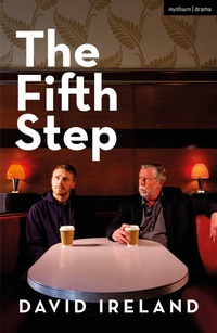 Enlarge image Cover: The Fifth Step - Methuen Drama