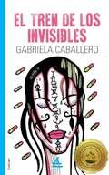 Cover: El tren de los invisibles - La Pereza Ediciones