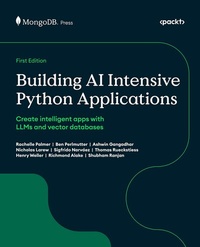 Enlarge image Cover: Building AI Intensive Python Applications - Packt Publishing Limited