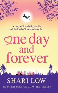 Enlarge image Cover: One Day and Forever - Boldwood Books Ltd