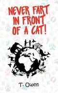 Cover: Never Fart In Front of a Cat - New Generation Publishing