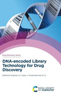 Enlarge image Cover: DNA-encoded Library Technology for Drug Discovery - Royal Society of Chemistry