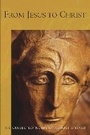 Cover: From Jesus to Christ - Rudolf Steiner Press