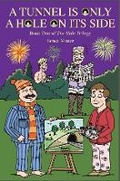 Cover: A Tunnel is Only a Hole on its Side: 2 - Minter Publishing Limited