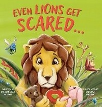 Enlarge image Cover: Even Lions Get Scared - cherish editions