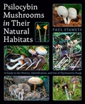 Abbildung von: Psilocybin Mushrooms in Their Natural Habitats - Ten Speed Press