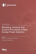 Cover: Modeling, Analysis and Control Processes of New Energy Power Systems - MDPI AG