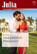 Cover: Und pl&ouml;tzlich Prinzessin? - CORA Verlag