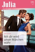 Cover: Mit dir wird unser M&auml;rchen wahr - CORA Verlag