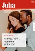 Cover: Wie bezaubert man einen Milliard&auml;r? - CORA Verlag