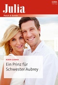 Cover: Ein Prinz f&uuml;r Schwester Aubrey - CORA Verlag