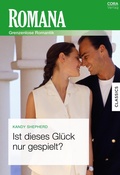 Cover: Ist dieses Gl&uuml;ck nur gespielt? - CORA Verlag