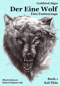 Enlarge image Cover: Der Eine Wolf - Stockwärter Verlag