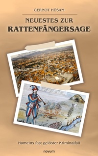 Enlarge image Cover: Neuestes zur Rattenfängersage - novum Verlag