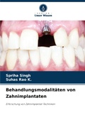 Cover: Behandlungsmodalitaeten von Zahnimplantaten - Verlag Unser Wissen