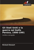 Cover: Gli Stati Uniti e la guerra nel Golfo Persico, 1990-1991 - Edizioni Sapienza