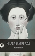 Cover: Helada sangre azul - Autom&aacute;tica Editorial
