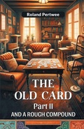 Cover: The Old Card Part II (Edition2024) - Double 9 Books LLP