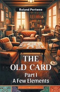 Cover: The Old Card Part I (Edition2024) - Double 9 Books LLP