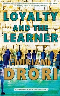 Enlarge image Cover: Loyalty and the Learner - Miriam Drori