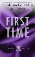 Cover: First Time (Society X Novellas, #1) - L.P. Dover