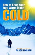 Cover: How to Keep Your Feet Warm in the Cold (Adventure Series) - Sastrugi Press