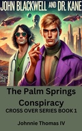Cover: The Palm Springs Conspiracy - johnnie thomas
