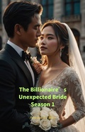 Cover: The Billionaire's Unexpected Bride Season 1 - Miko ML