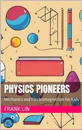 Cover: Physics Pioneers - Frank Lin
