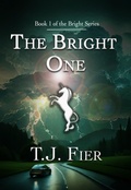 Cover: The Bright One - T. J. Fier