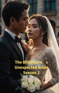 Cover: The Billionaire's Unexpected Bride Season 2 - Miko ML
