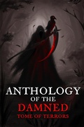 Cover: Tome of Terrors (Anthology of the Damned) - Christopher Schmitz