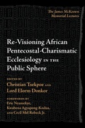 Cover: Re-Visioning African Pentecostal-Charismatic Ecclesiology in the Public Sphere - Wipf and Stock Publishers