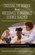 Cover: Crossing the Border From Preservice to Inservice Science Teacher - Information Age Publishing