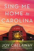 Cover: Sing Me Home to Carolina - Alcove Press