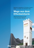 Bild: Wege aus dem Elfenbeinturm - wbg Academic in Herder