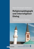 Cover: Religionsp&auml;dagogik und interreligi&ouml;ser Dialog - wbg Academic in Herder