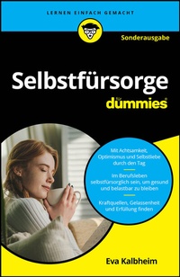 Abbildung von: Selbstfürsorge für Dummies - SONDERAUSGABE - Wiley-VCH