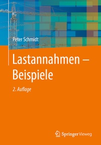 Abbildung von: Lastannahmen - Beispiele - Springer Vieweg