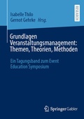 Cover: Grundlagen Veranstaltungsmanagement: Themen, Theorien, Methoden - Springer Gabler