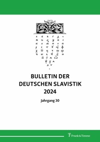 Abbildung von: Bulletin der deutschen Slavistik 2024 - Frank & Timme