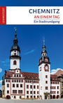 Cover: Chemnitz an einem Tag - Lehmstedt Verlag