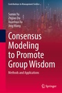 Cover: Consensus Modeling to Promote Group Wisdom - Springer
