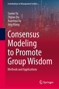 Enlarge image Cover: Consensus Modeling to Promote Group Wisdom - Springer