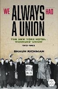Enlarge image Cover: We Always Had a Union - University of Illinois Press