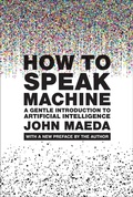 Cover: How to Speak Machine, with a new preface by the author - MIT Press