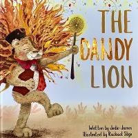 Enlarge image Cover: The Dandy Lion - Wildflower Bay Publishing